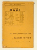 Urauff&uuml;hrung von Bert Brecht "Baal" am 8. [achten] Dezember 1923 [neunzehnhundertdreiundzwanzig] im alten Leipziger Stadttheater erz&auml;hlt von Rudolf Fernau