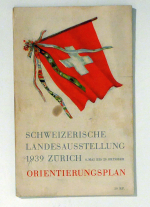 Schweizerische Landesausstellung 1939 Zürich 6. Mai bis 29. Oktober