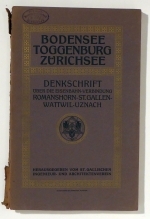 Bodensee-Toggenburg-Zürichsee. Denkschrift über die Eisenbahnverbindung Romanshorn-St. Gallen-Wattwil-Uznach
