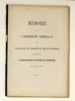 Mémoire à l'assemblée générale de la Société du chemin de Fer du Gothard concernant la Réorganisation financière de l'entreprise du 16 Juin 1877