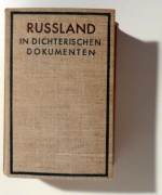 Russland in dichterischen Dokumenten. [Alle drei Teile in einem Band] Russland wie es ward; Russland wie es sich darstellt; Russland wie es sich fühlt