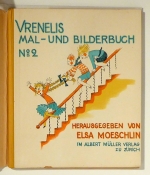 Vrenelis Mal- und Bilderbuch. N° 2. Mit Versen und Bildern von Elsa Moeschlin
