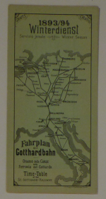 Fahrplan der Gotthardbahn. Orario delle Corse della Ferrovia del Gotthardo. Time-Table of the St. Gotthard-Railway