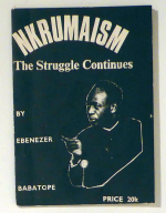 Nkrumaism - The Struggle Continues