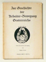Zur Geschichte der Arbeiter-Bewegung Oesterreichs
