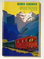 Berner Kursbuch. Fahrplan für den Kanton Bern und die schweizerischen Hauptverkehrslinien. Gültig vom 27. Sept. 1981 bis 22. Mai 1982