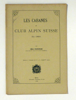 Les Cabanes du Club Alpin Suisse en 1899