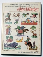 Wunderbare Reisen zu Wasser und zu Lande, Feldzüge und lustige Abenteuer des Freiherrn von Münchhausen