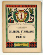 Delsberg, St. Ursanne und Pruntrut
