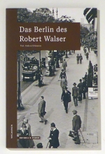 Das Berlin Robert Walsers