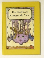 Der Kohlrabi Kunigunde Meier