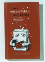 Vom Wein der Weisheit einen Tropfen