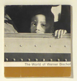 The World of Werner Bischof