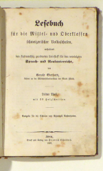 Lesebuch f&uuml;r die Mittel- und Oberklassen schweizerischer Volksschulen, enthaltend den stufenm&auml;ssig geordneten Lernstoff f&uuml;r den vereinigten Sprach- und Realunterricht