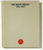 Der Malik-Verlag 1916-1947