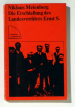 Die Erschiessung des Landesverräters Ernst S.