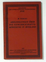 Abhandlungen &uuml;ber die Gewerkschaftsbewegung in Russland